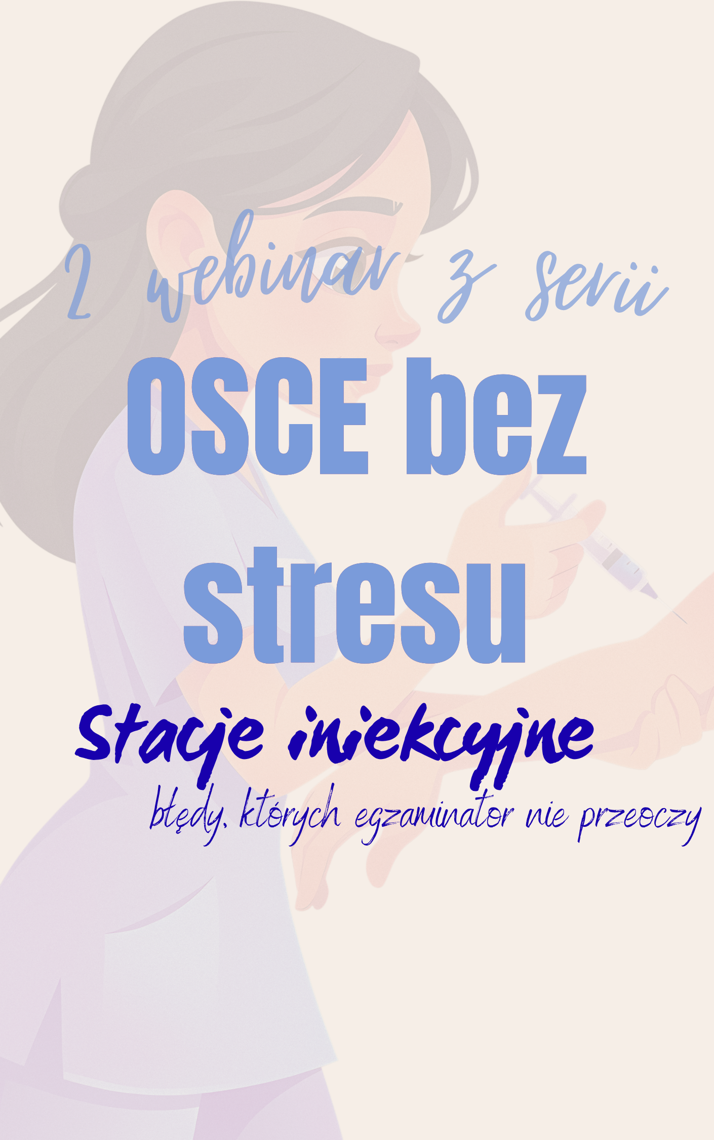 Nagranie z webinaru OSCE bez stresu #2 - Jak zdać stacje iniekcyjne?