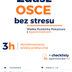 Nagranie z webinaru #6 Zdasz OSCE bez stresu: Wielka Powtórka Pokazowa z Egzaminatorem